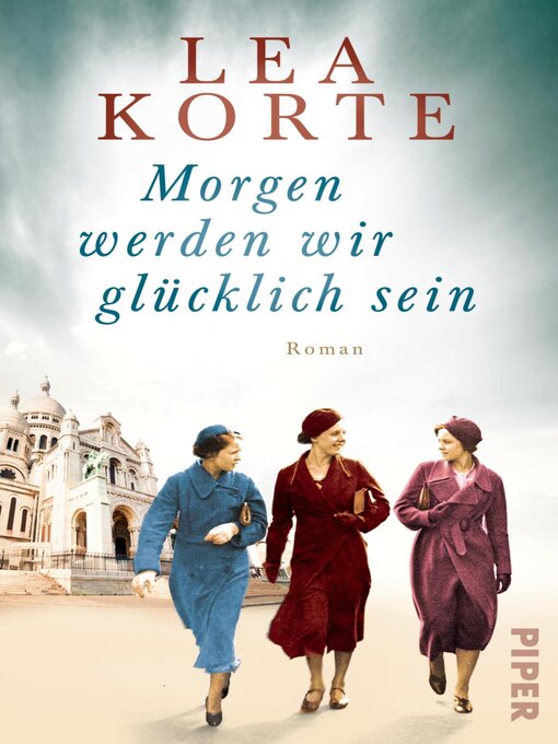 Title details for Morgen werden wir glücklich sein by Lea Korte - Wait list
